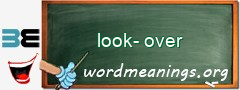 WordMeaning blackboard for look-over